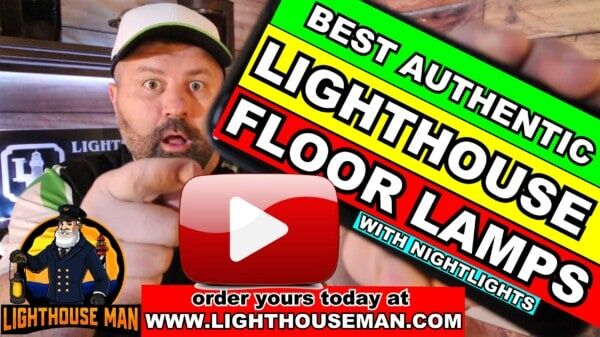 Lighthouse Man You Tube Video for Lighthouse Floor Lamps with Nightlights