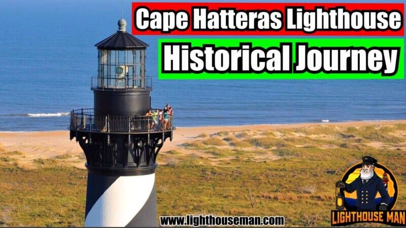 Cape Hatteras Lighthouse Historical Journey